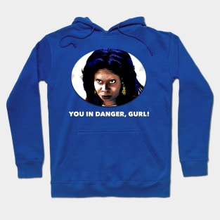 You In Danger Gurl Hoodie